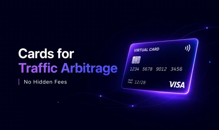 Cards for Traffic Arbitrage | No Hidden Fees